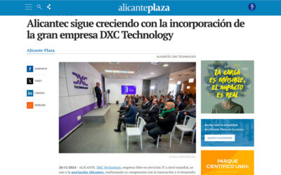 Alicantec sigue creciendo con la incorporación de la gran empresa DXC Technology